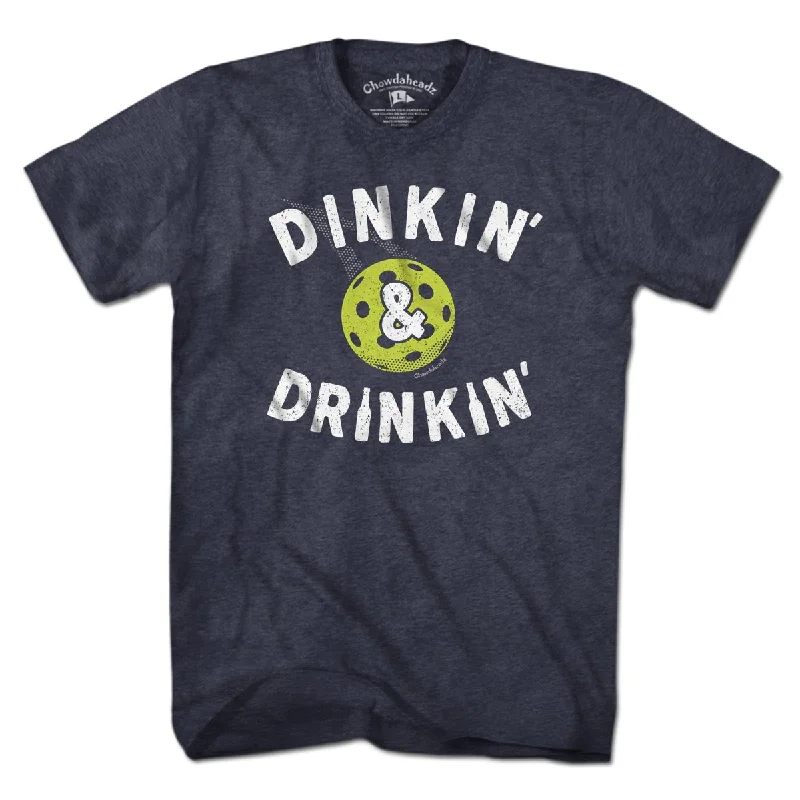 Dinkin' & Drinkin' Pickleball T-Shirt