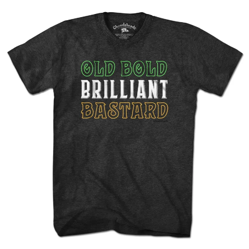 Old Bold Brilliant Bastard T-Shirt